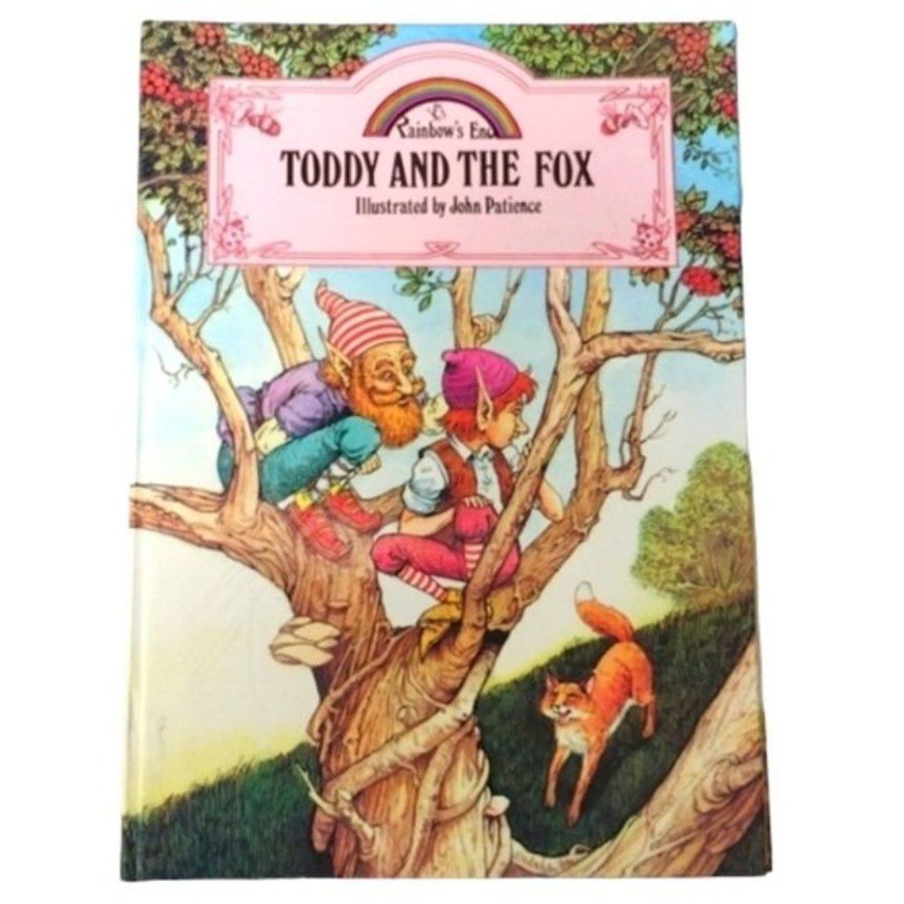 Toddy and the Fox Rainbows End Series Jane Patience Vintage 1987 Hardcover Book